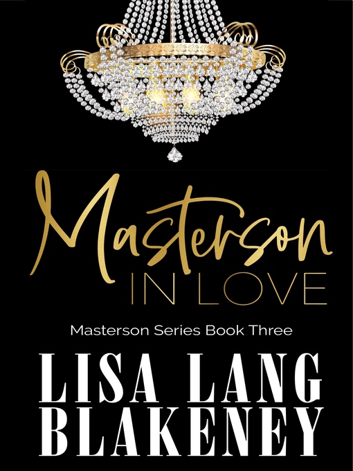 Title details for Masterson In Love by Lisa Lang Blakeney - Available